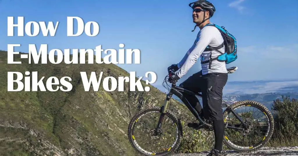 How Do E Mountain Bikes Work