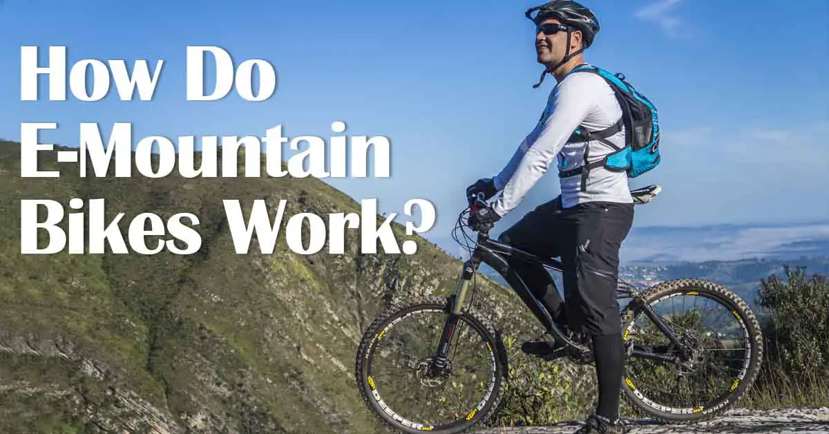 How Do E Mountain Bikes Work? (Explained)