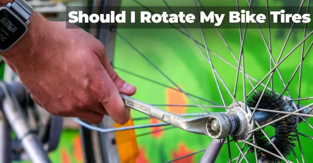 Should I Rotate My Bike Tires