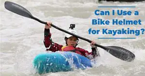 Can I Use a Bike Helmet for Kayaking?