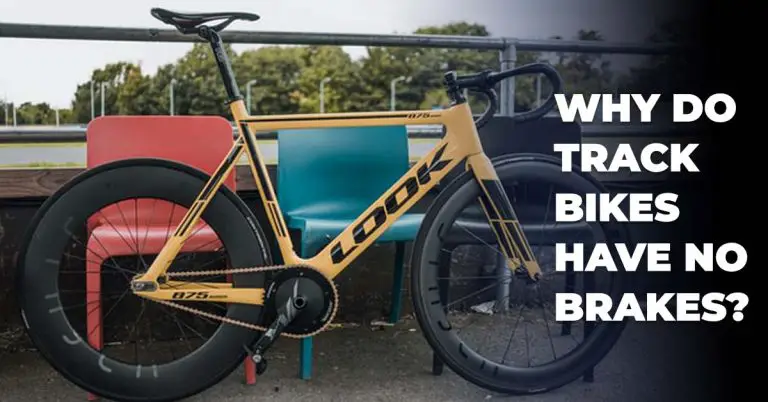 why-do-track-bikes-have-no-brakes-useful-guide