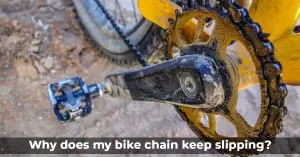Why does my bike chain keep slipping?