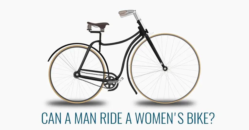 Can A Man Ride A Women's Bike?